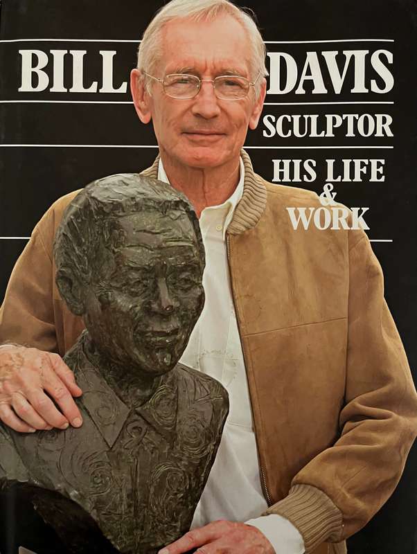 Signed copy - Bill Davis, Sculptor His life & Work