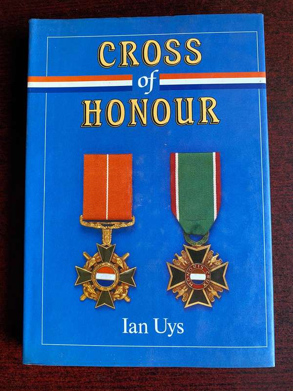 CROSS OF HONOUR BY IAN UYS-FIRST EDITION PUBLISHED 1992-HARD COVER-196 PAGES-USED BUT GOOD CONDITION