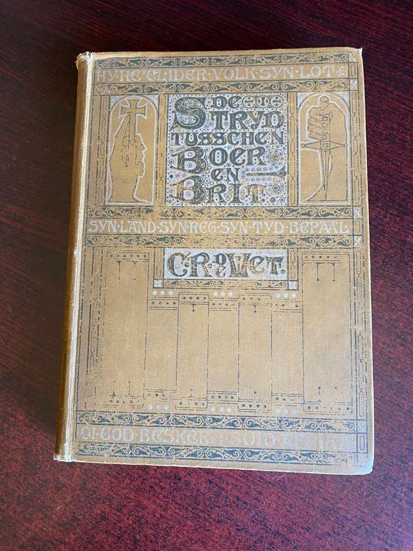 BOER WAR 1ST EDITION-DE STRYD TUSSCHEN BOER EN BRIT-PUBLISHED 1902 BY C.R. DE WET-HARDCOVER 508 PAGE