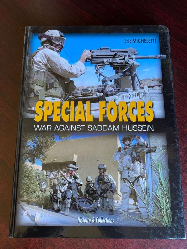 SPECIAL FORCES-WAR AGAINST SADDAM HUSSEIN BY ERIC MICHELETI-HARD COVER-199 PAGES-VERY GOOD CONDITION