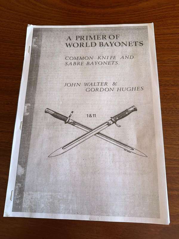 a Primer of world bayonets by John Walter & Gordon Hughes. Facsimile copy of 26 pages