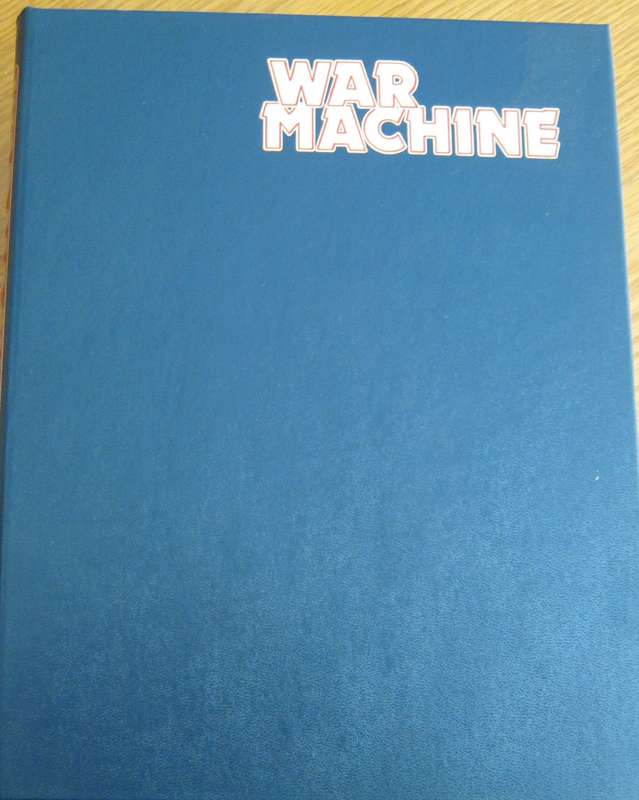War Machine: 5 Volumes Worlds Most Comprehensive Encyclopedias of Military Weapons   Issues 1 - 60