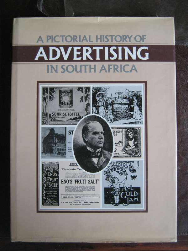 A Pictorial History of Advertising in South Africa  Ann Bryce