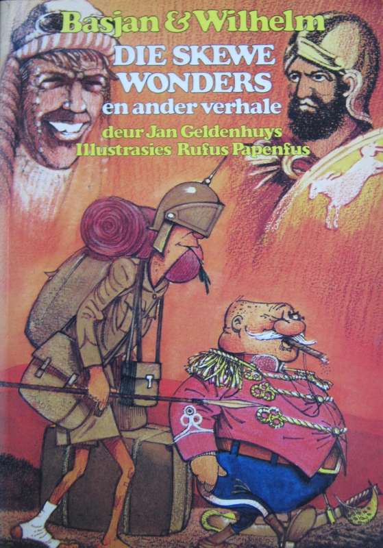 Basjan & Wilhelm Die Skewe Wonders en ander Verhale Jan Geldenhuys