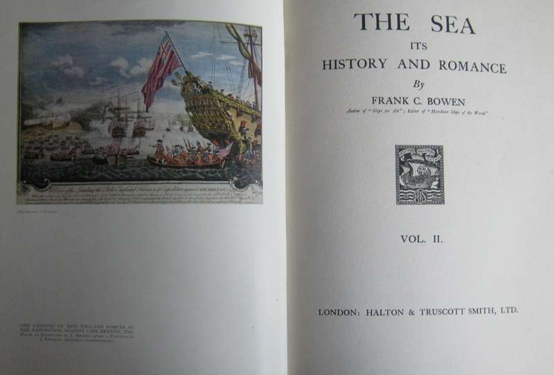 The Sea Its History & Romance - 4 Volumes Frank C Bowen