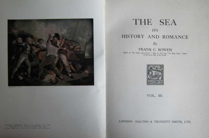 The Sea Its History & Romance - 4 Volumes Frank C Bowen