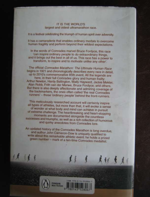 Comrades Marathon The Ultimate Race Author: John Cameron-Dow   Publisher: Penguin Books   Edition: S