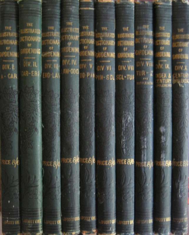 The Illustrated Dictionary of Gardening An Encyclopaedia of Horticulture: 10 Volumes