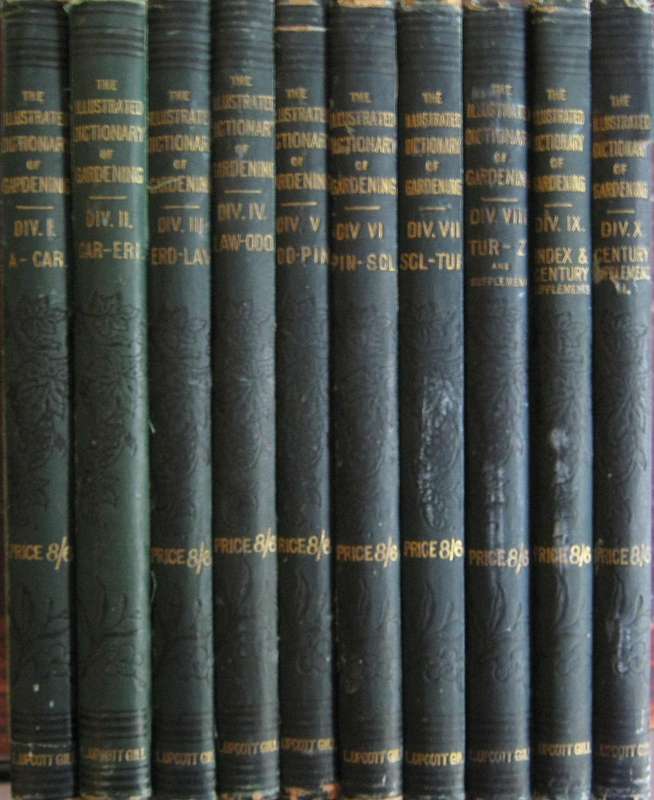 The Illustrated Dictionary of Gardening An Encyclopaedia of Horticulture: 10 Volumes