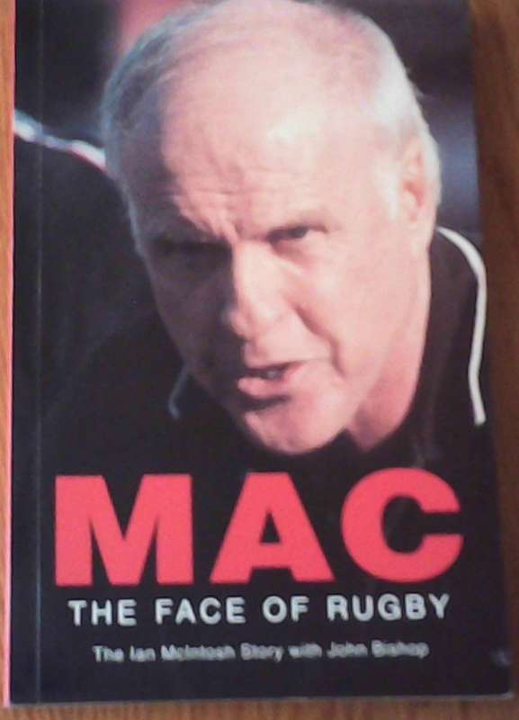 Mac The Face of Rugby The Ian McIntosh Story with John bishop