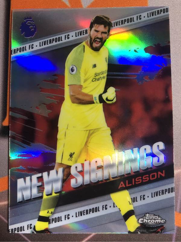 Alisson NEW SIGNINGS Refractor Topps chrome EPL 2019 soccer trading card