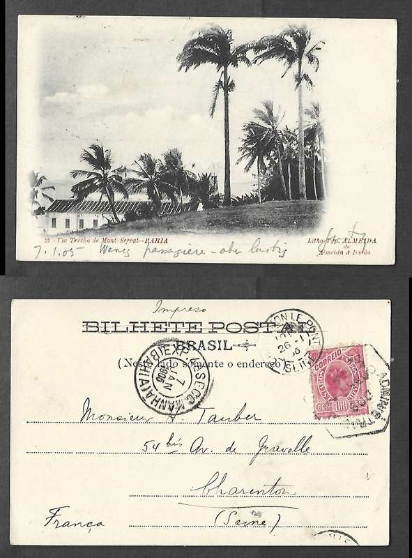 Brazil, Mont Serrat View Bahia, "ADMINISTRAL DO 9" ,XP.4A SECC .MANHA (BAHIA)7 JAN 1905 cds > France