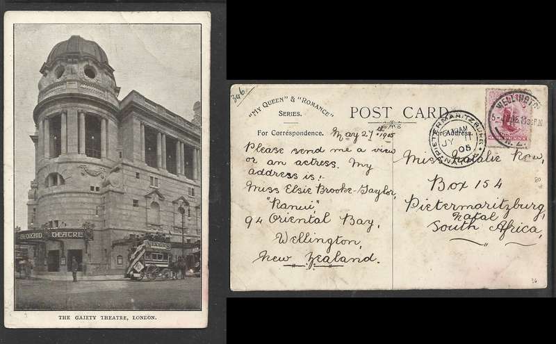 Gaiety Theatre, London PPC, 1d WELLINGTON N.Z. 5 JE 0 > PIETERMARITZBURG NATAL JY 11 05