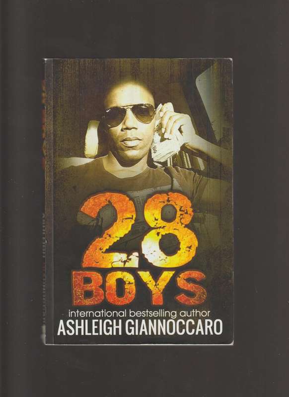 28 Boys By Ashleigh Giannoccaro South Africa Gangs romance suspense chic lit forgiveness