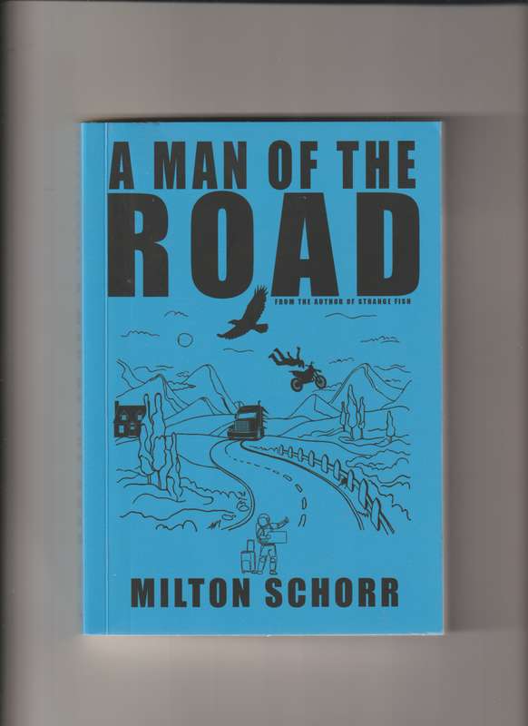 A Man Of The Road Milton Schorr Fiction South Africa Travel love live life mythical faith kindness