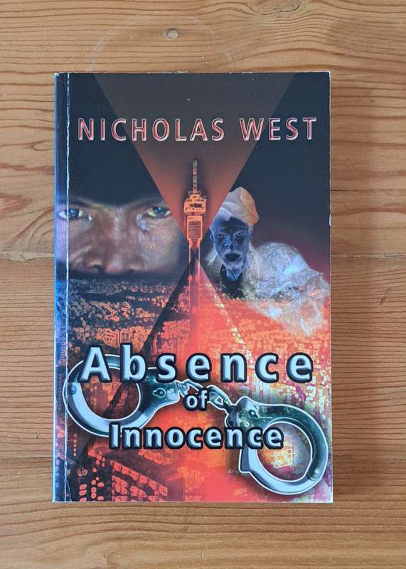 Absence Of Innocence By Nicholas West true crime murder South Africa serial killer cops police