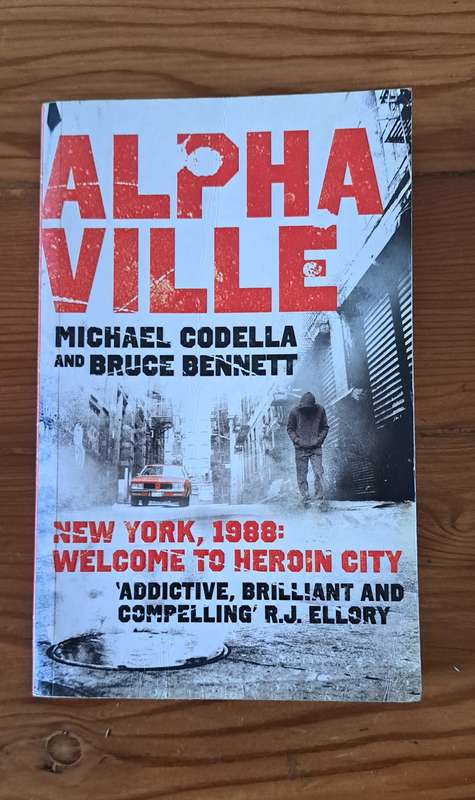 Alphaville New York, 1988: Welcome to Heroin City Michael Codella true crime addictive brilliant