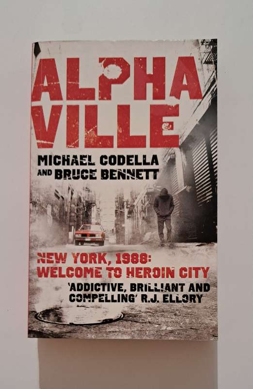Alphaville New York 1988 Welcome to H_eroin City Michael Codella true crime history biography police