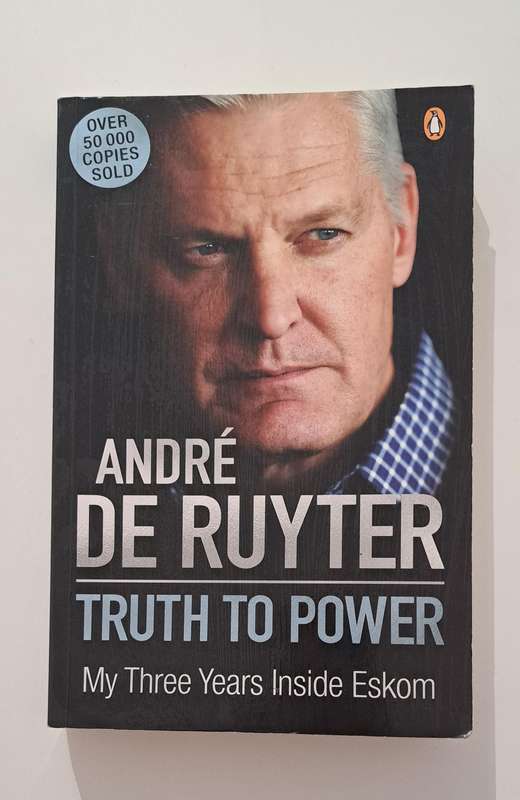 Andre De Ruyter Truth To Power South Africa Eskom Whistle-blower biography true crime business finan