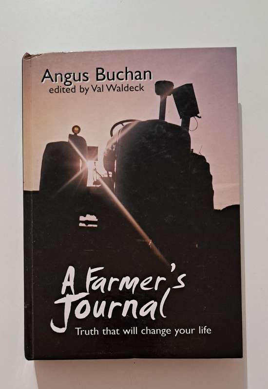 Angus Buchan A Farmer's Journal edited By Val Waldeck faith religion Christianity self help