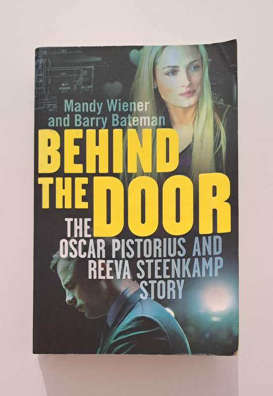 Behind The Door The Oscar Pistorius & Reeva Steenkamp Story Mandy Wiener true crime South Africa