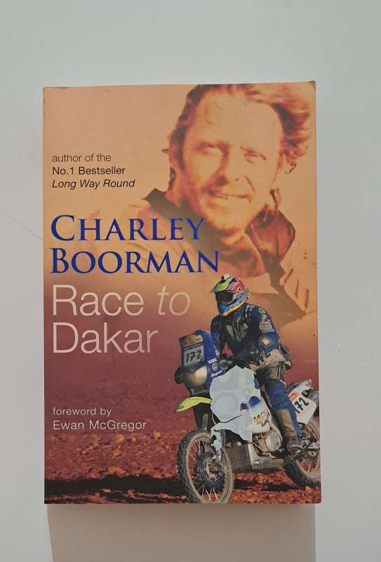 Charley Boorman Race To Dakar By Ewan McGregor travel biography memoir sport motorbikes offroad
