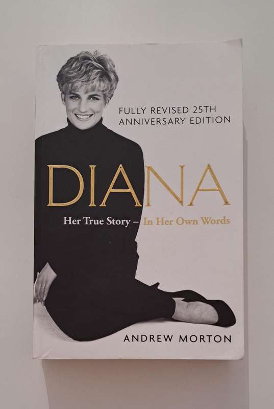 Diana Her True Story In Her Own Words Andrew Morton 25th Anniversary biography royal family British