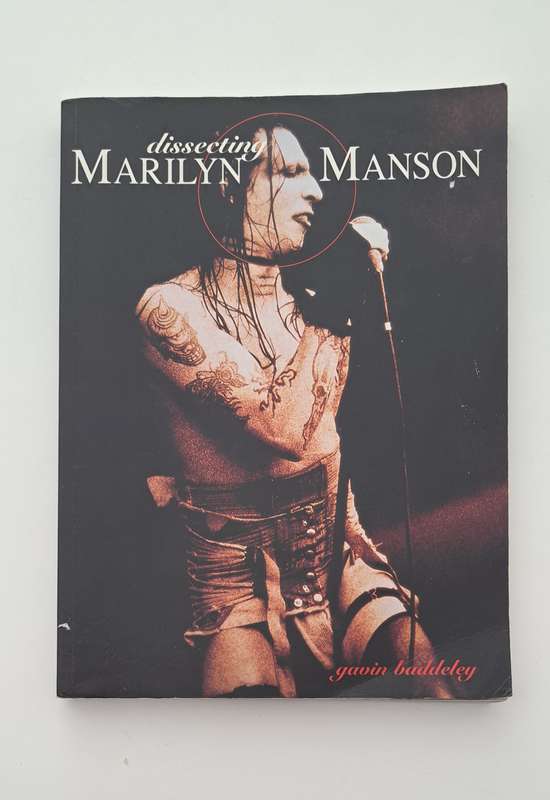 Dissecting Marilyn Manson Gavin Baddeley music industry biography memoir rare collectable book