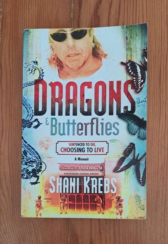 Dragons & Butterflies Sentenced To Die Choosing To Live Memoir Shani Krebs true crime South Africa