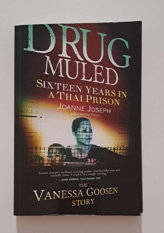 D*rug Muled 16 Years In A Thai Prison Vanessa Goosen Story Joanne Joseph true crime South Africa tra