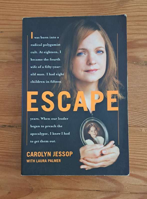 Escape By Carolyn Jessop book memoir biography religion cults polygamy crime true story