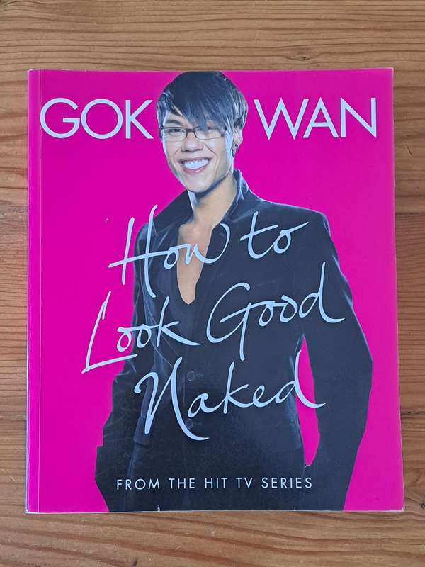 Gokwan How to Look Good Naked TV show Fashion styling experience clothing beauty
