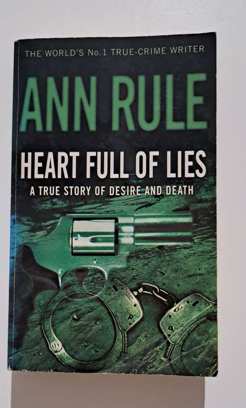 Heart Full of Lies By Ann Rule true crime nonfiction biography mystery psychology thriller adult