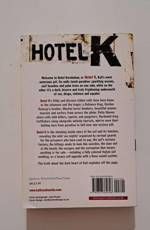 Hotel K The Shocking Inside Story of Bali's Most Notorious Jail Kathryn Bonella true crime Asia biog
