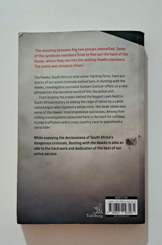Hunting With The Hawks By Graham Coetzer Untold stories from the elite South African crime-fighting