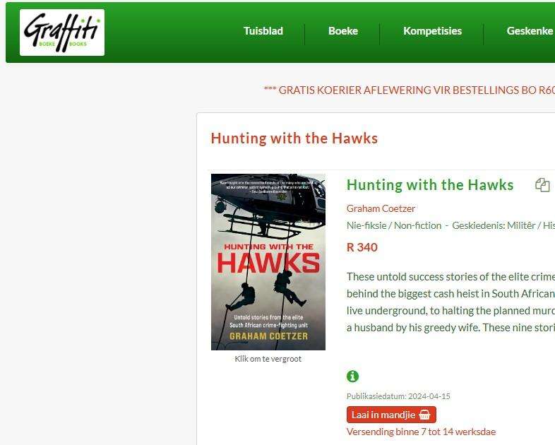 Hunting With The Hawks By Graham Coetzer Untold stories from the elite South African crime-fighting