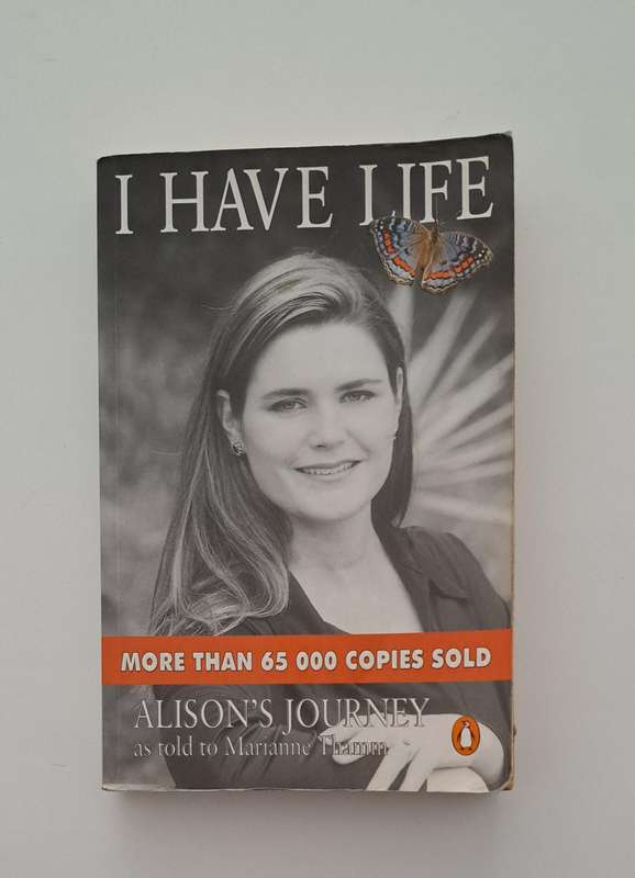 I Have Life Alison's Journey true crime story South Africa memoir biography feminism by Marianne Tha