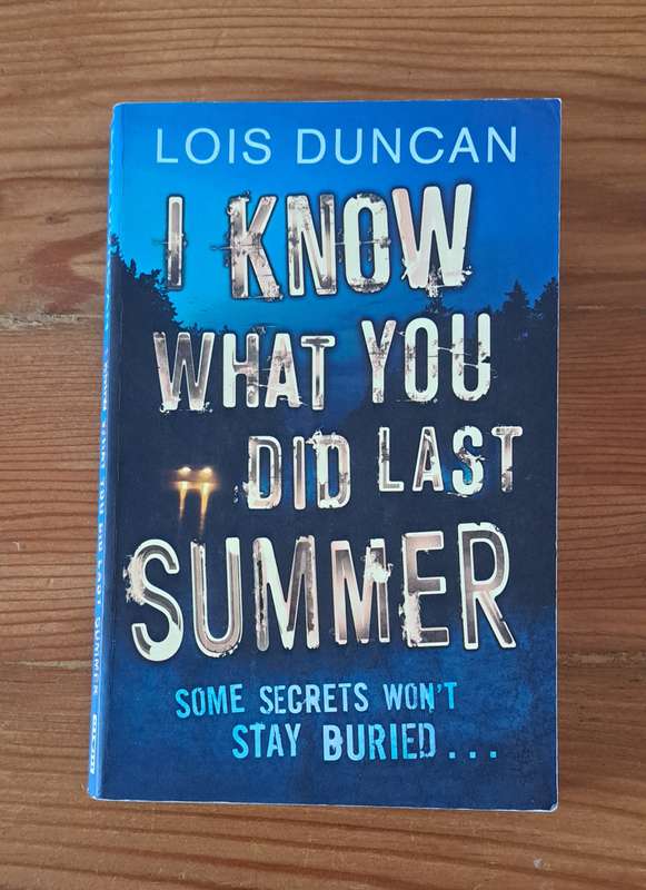 I Know What You Did Last Summer By Lois Duncan teen mystery thriller fiction suspense adult crime