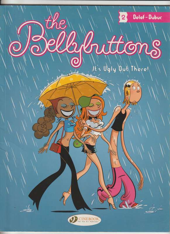 It`s Ugly Out There (The Bellybuttons) Paperback comic book 2010 for girls females