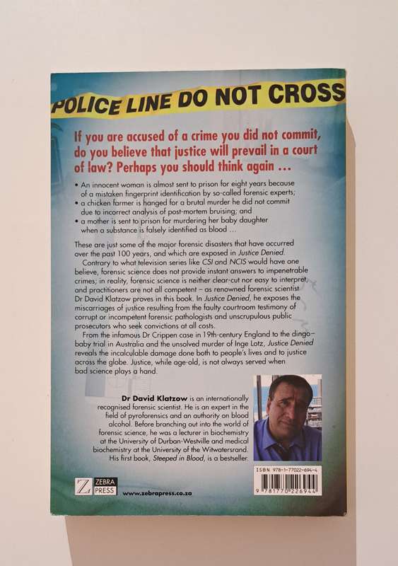 Justice Denied Role of Forensic Science in Miscarriage of Justice David Klatzow true crime South Afr