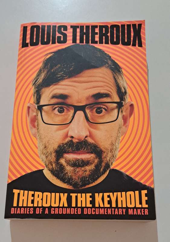 Louis Theroux The Keyhole memoir biography film documentary maker humor funny British history
