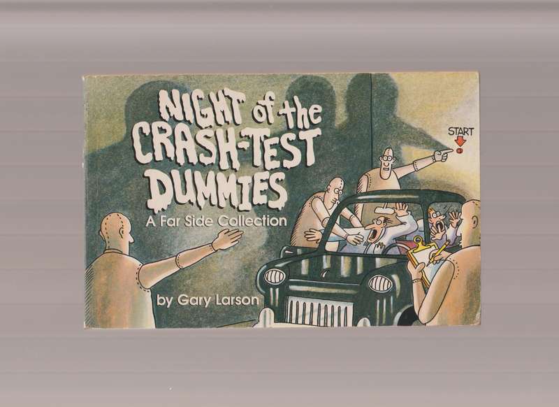 A Far Side Collection Night Of The Crash-Test Dummies By Gary Larson (1993) cartoon comic