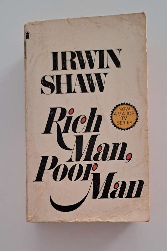Rich Man Poor Man By Irwin Shaw (1977) fiction classic historical drama novel romance contemporary