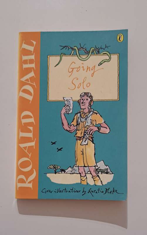 Roald Dahl Going Solo memoir biography children's history classics adventure war
