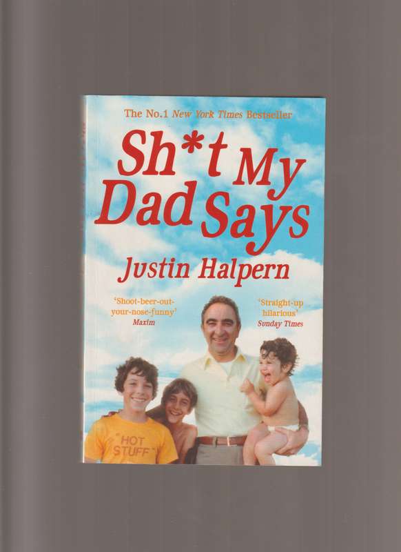 Sh*t My Dad Says by Justin Halpern humor nonfiction comedy memoir biography adult family
