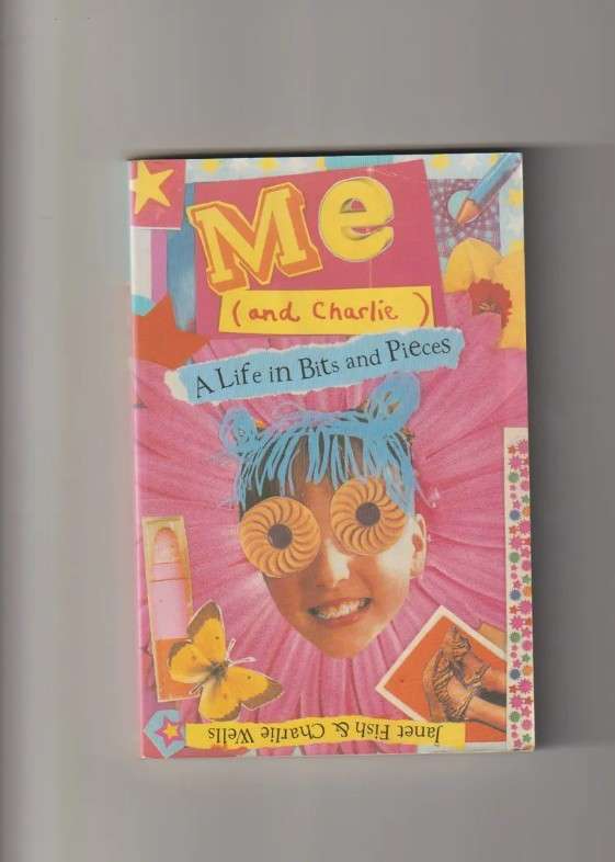 Me & charlie A life in bits & pieces Janet Fish funny humor chic lit romance teen fiction