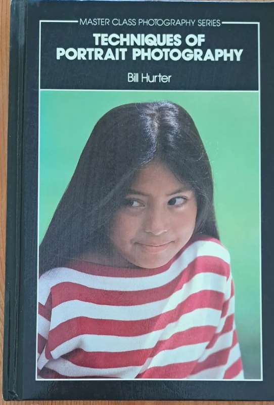 Techniques Of Portrait Photography by Bill Hurter hard cover book master class photography