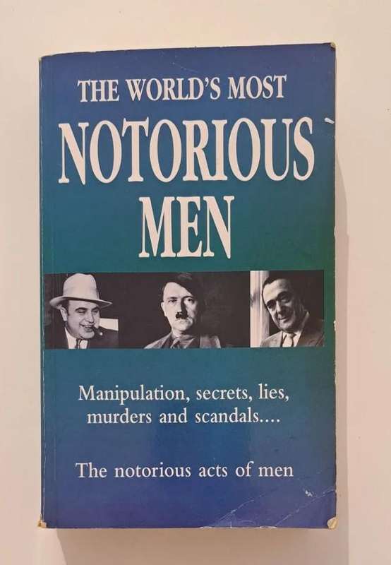 The World's Most Notorious Men printed by Chancellor Press true crime history business Tyrants mafia