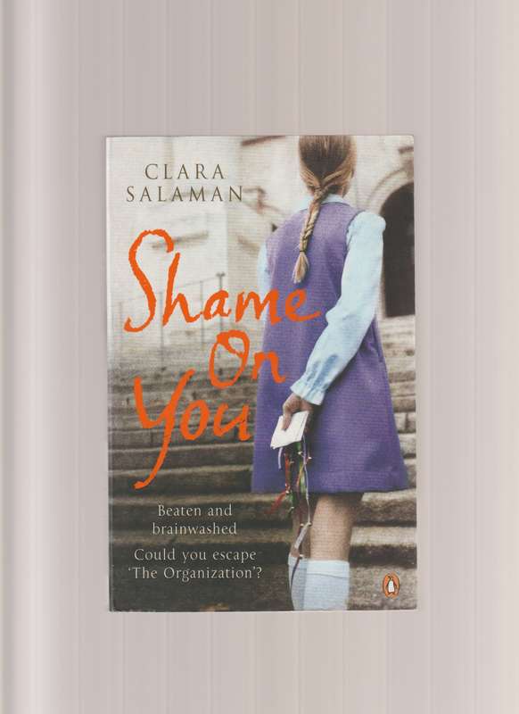Shame On You by Clara Salaman book crime beaten & brainwashed