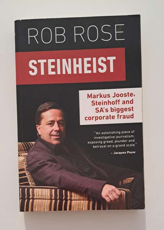 Steinheist By Rob Rose South Africa true crime corporate fraud business Markus Jooste death